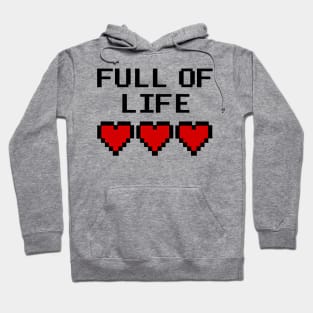 GAMER - FULL OF LIFE Hoodie